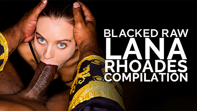 Lana Rhoades' wild ride in blacked videos compilation