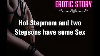 Old And Young Erotic Encounter Between Stepmom And Stepsons